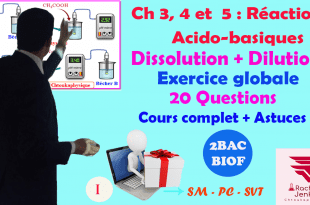 Ch 5: 2BAC BIOF - Réactions acido-basiques, Exercice globale  (20 Questions)(Partie 1), تمرين شامل حول التفاعلات الحمضية