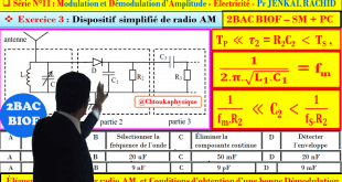 Série d'exercices 11 : ( Exercice 3 + Correction ) Modulation et Démodulation d'Amplitude : 2BAC BIOF - SM , PC , Pr JENKAL RACHID